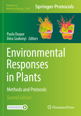Environmental Responses in Plants: Methods and Protocols - Duque, Paula (Editor), and Szakonyi, Dra (Editor)