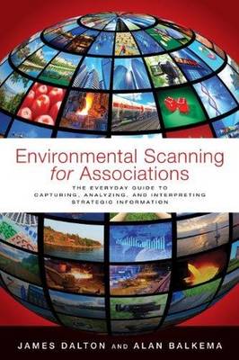 Environmental Scanning for Associations - Dalton, James, and Balkema, Alan