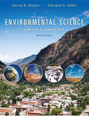 Environmental Science: Earth as a Living Planet 9e + Wileyplus Registration Card - Botkin, Daniel B, Ph.D., and Keller, Edward a