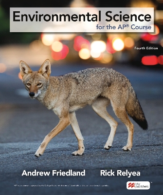 Environmental Science for the AP Course - Friedland, Andrew, and Rick, Relyea