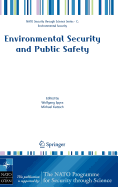 Environmental Security and Public Safety: Problems and Needs in Conversion Policy and Research After 15 Years of Conversion in Central and Eastern Europe