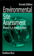 Environmental Site Assessment Phase I: A Basic Guide, Second Edition