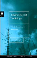 Environmental Sociology: A Social Constructionist Perspective - Hannigan, John