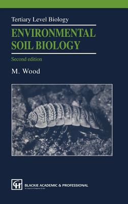 Environmental Soil Biology - Wood, M