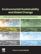 Environmental Sustainability and Global Change: Forests, Agriculture, and Soils VIS ? VIS Human Disturbance