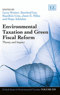 Environmental Taxation and Green Fiscal Reform: Theory and Impact - Kreiser, Larry (Editor), and Lee, Soocheol (Editor), and Ueta, Kazuhiro (Editor)