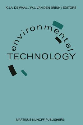 Environmental Technology: Proceedings of the Second European Conference on Environmental Technology, Amsterdam, the Netherlands, June 22-26, 1987 - De Waal, K J a (Editor), and Van Den Brink, W J (Editor)