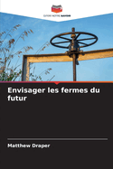 Envisager les fermes du futur