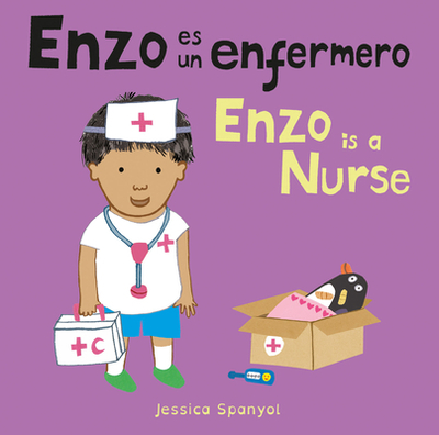 Enzo Es Un Enfermero/Enzo Is a Nurse - Canetti, Yanitzia (Translated by)