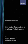 Enzymatic Degradation of Insoluble Carbohydrates