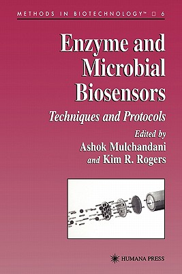Enzyme and Microbial Biosensors: Techniques and Protocols - Mulchandani, Ashok (Editor), and Rogers, Kim (Editor)