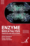 Enzyme Biocatalysis: Principles and Applications