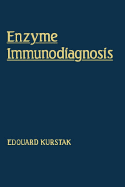 Enzyme Immunodiagnosis - Kurstak, Edouard