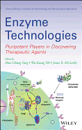 Enzyme Technologies: Pluripotent Players in Discovering Therapeutic Agent