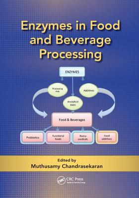 Enzymes in Food and Beverage Processing - Chandrasekaran, Muthusamy (Editor)