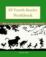 Ep Fourth Reader Workbook: Part of the Easy Peasy All-In-One Homeschool