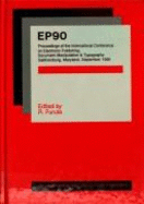 EP90: Proceedings of the International Conference on Electronic Publishing, Document Manipulation & Typography, Gaithersburg, Maryland, September 1990