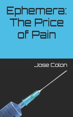 Ephemera: The Price of Pain - Colon, Jose