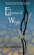 Ephemeral Wings