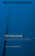 Ephesians: Encouragement and Joy in Christ