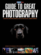 EPHOTOzine Guide to Great Photography: Essential Reference Manual for Film and Digital Camera Owners