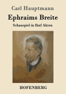 Ephraims Breite: Schauspiel in fnf Akten