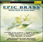 Epic Brass: British Music for Brass Band