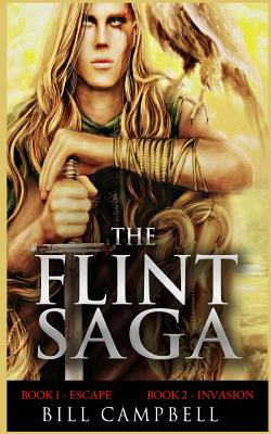 Epic Fantasy Adventure: THE FLINT SAGA - Books 1 and 2 - Campbell, Bill