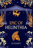 Epic of Helinthia: A Gripping Tale of Gods and Mortals in Ancient Greece