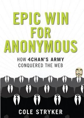 Epic Win For Anonymous - Stryker, Cole