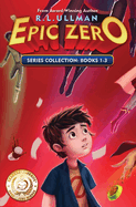 Epic Zero Series: Books 1-3: Epic Zero Collection