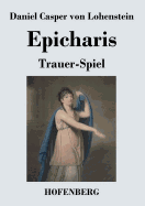 Epicharis: Trauer-Spiel