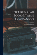 Epicure's Year Book & Table Companion