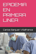 Epidemia En Primera Linea