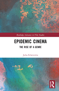 Epidemic Cinema: The Rise of a Genre