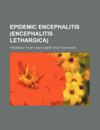 Epidemic Encephalitis (Encephalitis Lethargica)