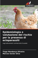 Epidemiologia e valutazione del rischio per la presenza di ectoparassiti