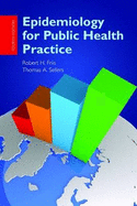 Epidemiology for Public Health Practice - Friis, Robert H, and Sellers, Thomas A