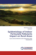 Epidemiology of Indoor Particulate Pollutants Impact on Rural Areas
