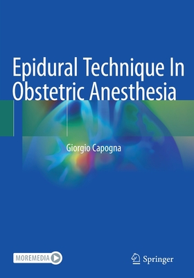 Epidural Technique in Obstetric Anesthesia - Capogna, Giorgio