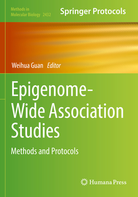 Epigenome-Wide Association Studies: Methods and Protocols - Guan, Weihua (Editor)