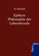 Epikurs Philosophie der Lebensfreude