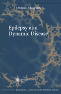 Epilepsy as a Dynamic Disease