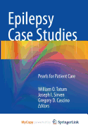 Epilepsy Case Studies: Pearls for Patient Care