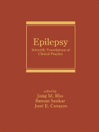 Epilepsy: Scientific Foundations of Clinical Practice