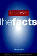 Epilepsy: The Facts - Hopkins, Anthony, and Appleton, Richard