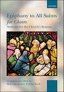 Epiphany to All Saints for Choirs: Spiral Bound Edition