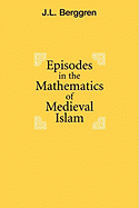 Episodes in the Mathematics of Medieval Islam