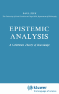 Epistemic Analysis: A Coherence Theory of Knowledge