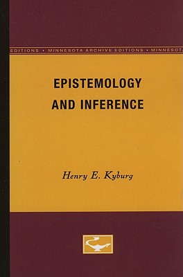 Epistemology and Inference - Kyburg Jr, Henry E